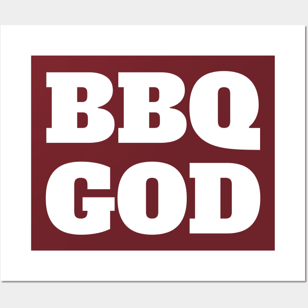 BBQ GOD Wall Art by madeinchorley